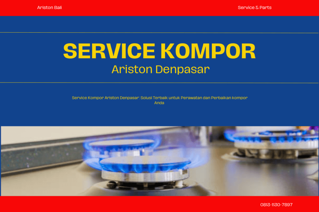 Service Kompor Ariston Denpasar